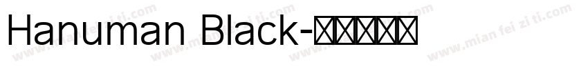 Hanuman Black字体转换